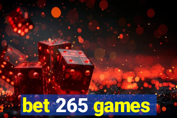 bet 265 games